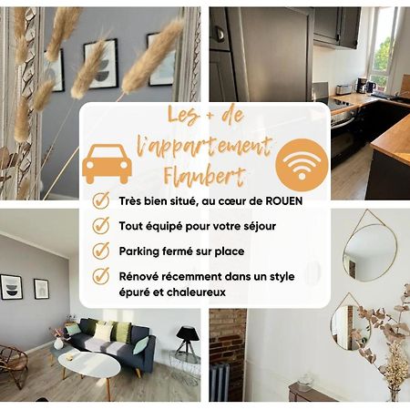 Le Flaubert, Appartement Et Parking En Centre Ville Руан Екстериор снимка